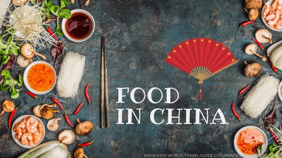 Food in China - Food around the World by Kids World Travel Guide