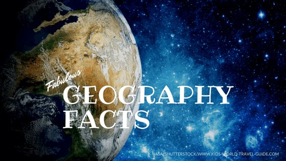 geo facts by Kids World Travel Guide