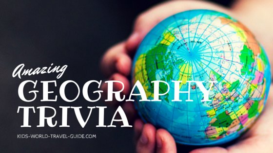 Geo Trivia for Kids by Kids World Travel Guide