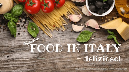 Food in Italy - Food around the World by Kids World Travel Guide